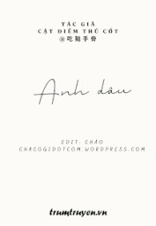 Anh Dâu – Cật Điểm Thủ Cốt