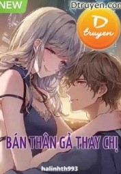 Bán Thân Gả Thay Chị