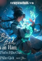 Băng Liên Vạn Năm, Thiên Hậu Của Thần Giới