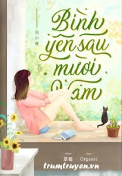 Bình Yên Sau Mười Năm