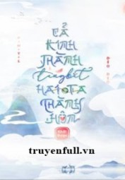 Cả Kinh Thành Đang Bắt Hai Ta Thành Hôn