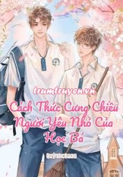 Cách Thức Cưng Chiều Người Yêu Nhỏ Của Học Bá