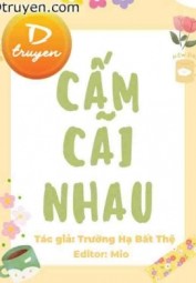 Cấm Cãi Nhau