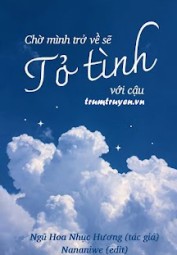 Chờ Mình Trở Về Sẽ Tỏ Tình Với Cậu