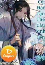 Cổ Đại Tận Thế Cầu Sinh Tồn