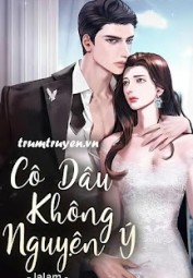 Cô Dâu Không Nguyện Ý