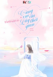 Cùng Em Ôm Lấy Thời Gian