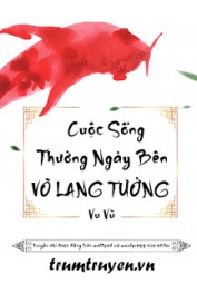 Cuộc Sống Thường Ngày Bên Võ Lang Tướng