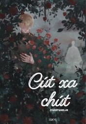 Cút Xa Chút