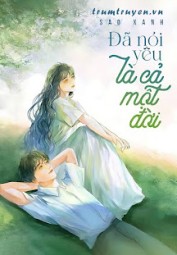 Đã Nói Yêu Là Cả Một Đời