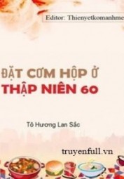 Đặt Cơm Hộp Ở Thập Niên 60
