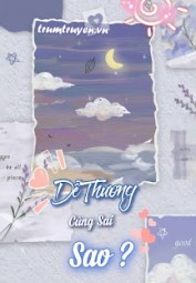 Dễ Thương Cũng Sai Sao