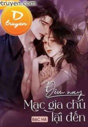Đêm Nay Mạc Gia Chủ Lại Đến