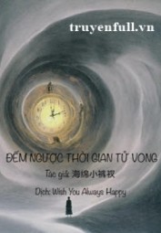 Đếm Ngược Thời Gian T.ử V.ong