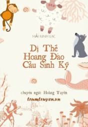 Dị Thế Hoang Đảo Cầu Sinh Ký