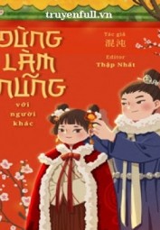 Đừng Làm Nũng Với Người Khác
