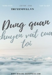 Đừng Quản Chuyện Vặt Của Tôi