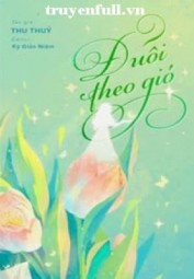 Đuổi Theo Gió