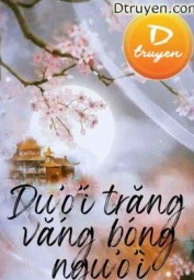 Dưới Trăng Vắng Bóng Người