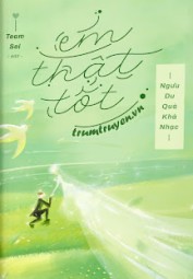 Em Thật Tốt