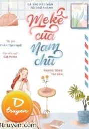 Gả Vào Hào Môn, Tôi Trở Thành Mẹ Kế Của Nam Chủ Trong Tổng Tài Văn