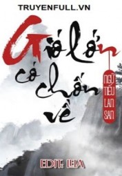 Gió Lớn Có Chốn Về