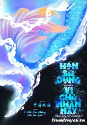 Hạn Sử Dụng Của Vị Chủ Nhân Này Hình Như Có Hơi Lâu