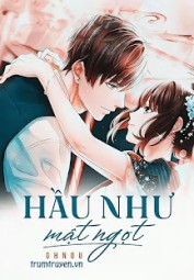 Hầu Như Mật Ngọt