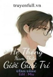 Hệ Thống Nam Thần Giới Giải Trí