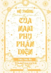 Hệ Thống Trùng Sinh Của Nam Phụ Phản Diện