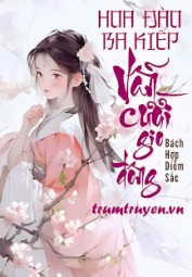 Hoa Đào Ba Kiếp Vẫn Cười Gió Đông
