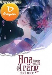 Hoa Trong Gương, Trăng Dưới Nước