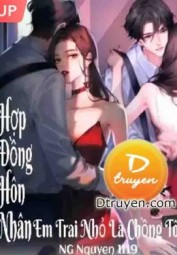 Hợp Đồng Hôn Nhân: Em Trai Nhỏ Là Chồng Tôi