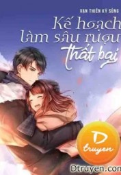 Kế Hoạch Làm Sâu Rượu Thất Bại