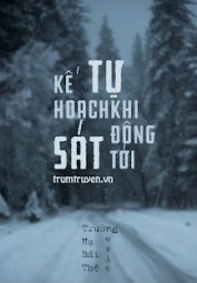 Kế Hoạch Tự Sát Khi Đông Tới