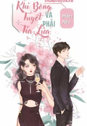 Khi Bông Tuyết Va Phải Tia Lửa