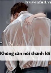 Không Cần Nói Thành Lời