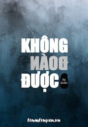 Không Đoán Được