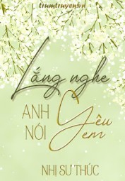 Lắng Nghe Anh Nói Yêu Em