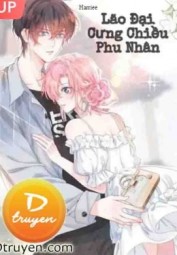 Lão Đại Cưng Chiều Phu Nhân