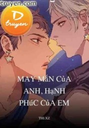 May Mắn Của Anh, Hạnh Phúc Của Em