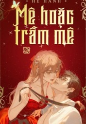 Mê Hoặc Trầm Mê