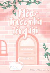 Mèo Trước Nhà Tổng Tài