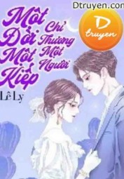 Một Đời, Một Kiếp, Chỉ Thương Một Người