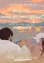 Này Cậu, Mình Yêu Nhau Không