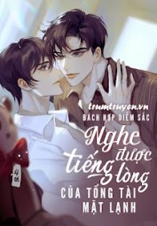 Nghe Được Tiếng Lòng Của Tổng Tài Mặt Lạnh