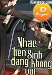 Nhạc Tiên Sinh Đang Không Vui