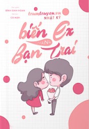 Nhật Ký Biến Ex Thành Bạn Trai