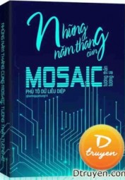 Những Năm Tháng Cùng Mosaic Tương Thân Tương Ái