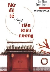 Nữ Đồ Tể Cùng Tiểu Kiều Nương